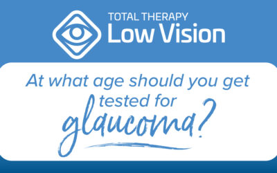 When Should I Get Tested for Glaucoma?